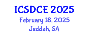 International Conference on Sustainable Design and Construction Engineering (ICSDCE) February 18, 2025 - Jeddah, Saudi Arabia