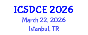 International Conference on Sustainable Design and Construction Engineering (ICSDCE) March 22, 2026 - Istanbul, Turkey
