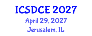 International Conference on Sustainable Design and Construction Engineering (ICSDCE) April 29, 2027 - Jerusalem, Israel International Conference on Sustainable Design and Construction Engineering (ICSDCE) April 29, 2027 - Jerusalem, Israel