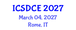 International Conference on Sustainable Design and Construction Engineering (ICSDCE) March 04, 2027 - Rome, Italy International Conference on Sustainable Design and Construction Engineering (ICSDCE) March 04, 2027 - Rome, Italy