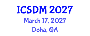 International Conference on Sustainable Design and Manufacturing (ICSDM) March 17, 2027 - Doha, Qatar International Conference on Sustainable Design and Manufacturing (ICSDM) March 17, 2027 - Doha, Qatar