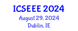 International Conference on Sustainable Energy and Environmental Engineering (ICSEEE) August 29, 2024 - Dublin, Ireland