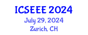 International Conference on Sustainable Energy and Environmental Engineering (ICSEEE) July 29, 2024 - Zurich, Switzerland