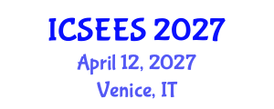 International Conference on Sustainable Energy and Environmental Sciences (ICSEES) April 12, 2027 - Venice, Italy International Conference on Sustainable Energy and Environmental Sciences (ICSEES) April 12, 2027 - Venice, Italy