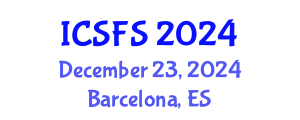 International Conference on Sustainable Food Systems (ICSFS) December 23, 2024 - Barcelona, Spain