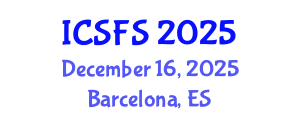 International Conference on Sustainable Food Systems (ICSFS) December 16, 2025 - Barcelona, Spain