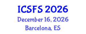 International Conference on Sustainable Food Systems (ICSFS) December 16, 2026 - Barcelona, Spain International Conference on Sustainable Food Systems (ICSFS) December 16, 2026 - Barcelona, Spain