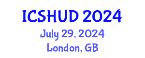 International Conference on Sustainable Housing and Urban Development (ICSHUD) July 29, 2024 - London, United Kingdom