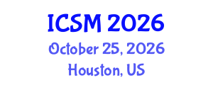 International Conference on Sustainable Manufacturing (ICSM) October 25, 2026 - Houston, United States International Conference on Sustainable Manufacturing (ICSM) October 25, 2026 - Houston, United States