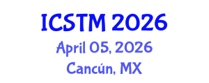 International Conference on Sustainable Tourism Management (ICSTM) April 05, 2026 - Cancún, Mexico