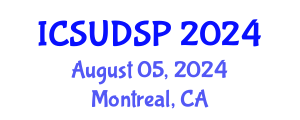 International Conference on Sustainable Urban Development and Spatial Planning (ICSUDSP) August 05, 2024 - Montreal, Canada
