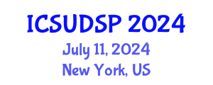International Conference on Sustainable Urban Development and Spatial Planning (ICSUDSP) July 11, 2024 - New York, United States