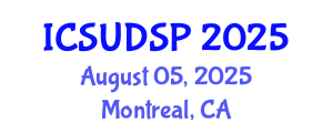 International Conference on Sustainable Urban Development and Spatial Planning (ICSUDSP) August 05, 2025 - Montreal, Canada