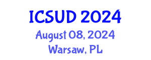 International Conference on Sustainable Urban Development (ICSUD) August 08, 2024 - Warsaw, Poland