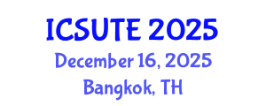 International Conference on Sustainable Urban Transport and Environment (ICSUTE) December 16, 2025 - Bangkok, Thailand