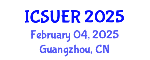 International Conference on Sustainable Urbanism and Environmental Resilience (ICSUER) February 04, 2025 - Guangzhou, China