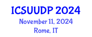 International Conference on Sustainable Urbanism, Urban Design and Planning (ICSUUDP) November 11, 2024 - Rome, Italy