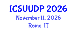 International Conference on Sustainable Urbanism, Urban Design and Planning (ICSUUDP) November 11, 2026 - Rome, Italy