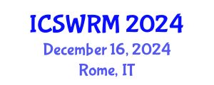 International Conference on Sustainable Water Resources Management (ICSWRM) December 16, 2024 - Rome, Italy