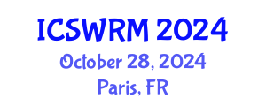International Conference on Sustainable Water Resources Management (ICSWRM) October 28, 2024 - Paris, France
