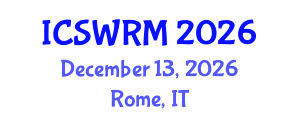 International Conference on Sustainable Water Resources Management (ICSWRM) December 13, 2026 - Rome, Italy