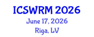 International Conference on Sustainable Water Resources Management (ICSWRM) June 17, 2026 - Riga, Latvia