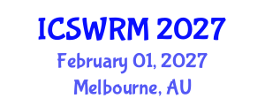 International Conference on Sustainable Water Resources Management (ICSWRM) February 01, 2027 - Melbourne, Australia International Conference on Sustainable Water Resources Management (ICSWRM) February 01, 2027 - Melbourne, Australia
