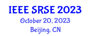 International Conference on System Reliability and Safety Engineering (IEEE SRSE) October 20, 2023 - Beijing, China International Conference on System Reliability and Safety Engineering (IEEE SRSE) October 20, 2023 - Beijing, China