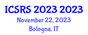 International Conference on System Reliability and Safety (ICSRS 2023) November 22, 2023 - Bologna, Italy International Conference on System Reliability and Safety (ICSRS 2023) November 22, 2023 - Bologna, Italy