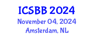 International Conference on Systems Biology and Bioengineering (ICSBB) November 04, 2024 - Amsterdam, Netherlands