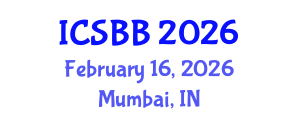 International Conference on Systems Biology and Bioengineering (ICSBB) February 16, 2026 - Mumbai, India International Conference on Systems Biology and Bioengineering (ICSBB) February 16, 2026 - Mumbai, India