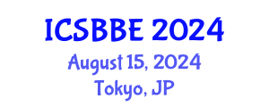 International Conference on Systems Biology and Biomedical Engineering (ICSBBE) August 15, 2024 - Tokyo, Japan