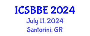 International Conference on Systems Biology and Biomedical Engineering (ICSBBE) July 11, 2024 - Santorini, Greece