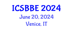 International Conference on Systems Biology and Biomedical Engineering (ICSBBE) June 20, 2024 - Venice, Italy