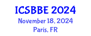 International Conference on Systems Biology and Biomedical Engineering (ICSBBE) November 18, 2024 - Paris, France