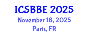 International Conference on Systems Biology and Biomedical Engineering (ICSBBE) November 18, 2025 - Paris, France