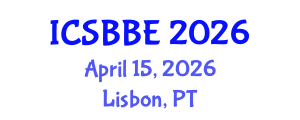 International Conference on Systems Biology and Biomedical Engineering (ICSBBE) April 15, 2026 - Lisbon, Portugal