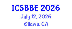 International Conference on Systems Biology and Biomedical Engineering (ICSBBE) July 12, 2026 - Ottawa, Canada