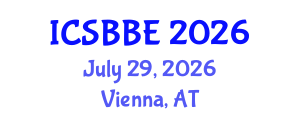 International Conference on Systems Biology and Biomedical Engineering (ICSBBE) July 29, 2026 - Vienna, Austria