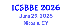 International Conference on Systems Biology and Biomedical Engineering (ICSBBE) June 29, 2026 - Nicosia, Cyprus International Conference on Systems Biology and Biomedical Engineering (ICSBBE) June 29, 2026 - Nicosia, Cyprus
