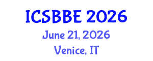 International Conference on Systems Biology and Biomedical Engineering (ICSBBE) June 21, 2026 - Venice, Italy