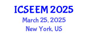 International Conference on Systems Engineering and Engineering Management (ICSEEM) March 25, 2025 - New York, United States