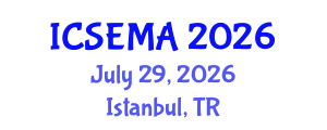 International Conference on Systems Engineering Modeling and Analysis (ICSEMA) July 29, 2026 - Istanbul, Turkey