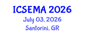 International Conference on Systems Engineering Modeling and Analysis (ICSEMA) July 03, 2026 - Santorini, Greece International Conference on Systems Engineering Modeling and Analysis (ICSEMA) July 03, 2026 - Santorini, Greece
