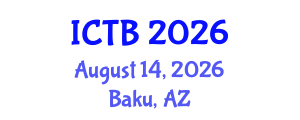 International Conference on Taxonomy and Biodiversity (ICTB) August 14, 2026 - Baku, Azerbaijan International Conference on Taxonomy and Biodiversity (ICTB) August 14, 2026 - Baku, Azerbaijan