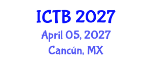 International Conference on Taxonomy and Biodiversity (ICTB) April 05, 2027 - Cancún, Mexico International Conference on Taxonomy and Biodiversity (ICTB) April 05, 2027 - Cancún, Mexico