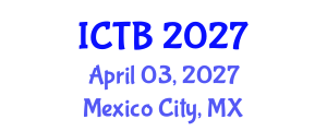 International Conference on Taxonomy and Biodiversity (ICTB) April 03, 2027 - Mexico City, Mexico International Conference on Taxonomy and Biodiversity (ICTB) April 03, 2027 - Mexico City, Mexico