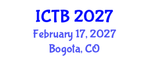 International Conference on Taxonomy and Biodiversity (ICTB) February 17, 2027 - Bogota, Colombia International Conference on Taxonomy and Biodiversity (ICTB) February 17, 2027 - Bogota, Colombia