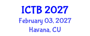 International Conference on Taxonomy and Biodiversity (ICTB) February 03, 2027 - Havana, Cuba International Conference on Taxonomy and Biodiversity (ICTB) February 03, 2027 - Havana, Cuba