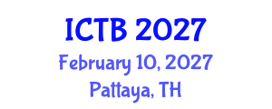 International Conference on Taxonomy and Biodiversity (ICTB) February 10, 2027 - Pattaya, Thailand International Conference on Taxonomy and Biodiversity (ICTB) February 10, 2027 - Pattaya, Thailand